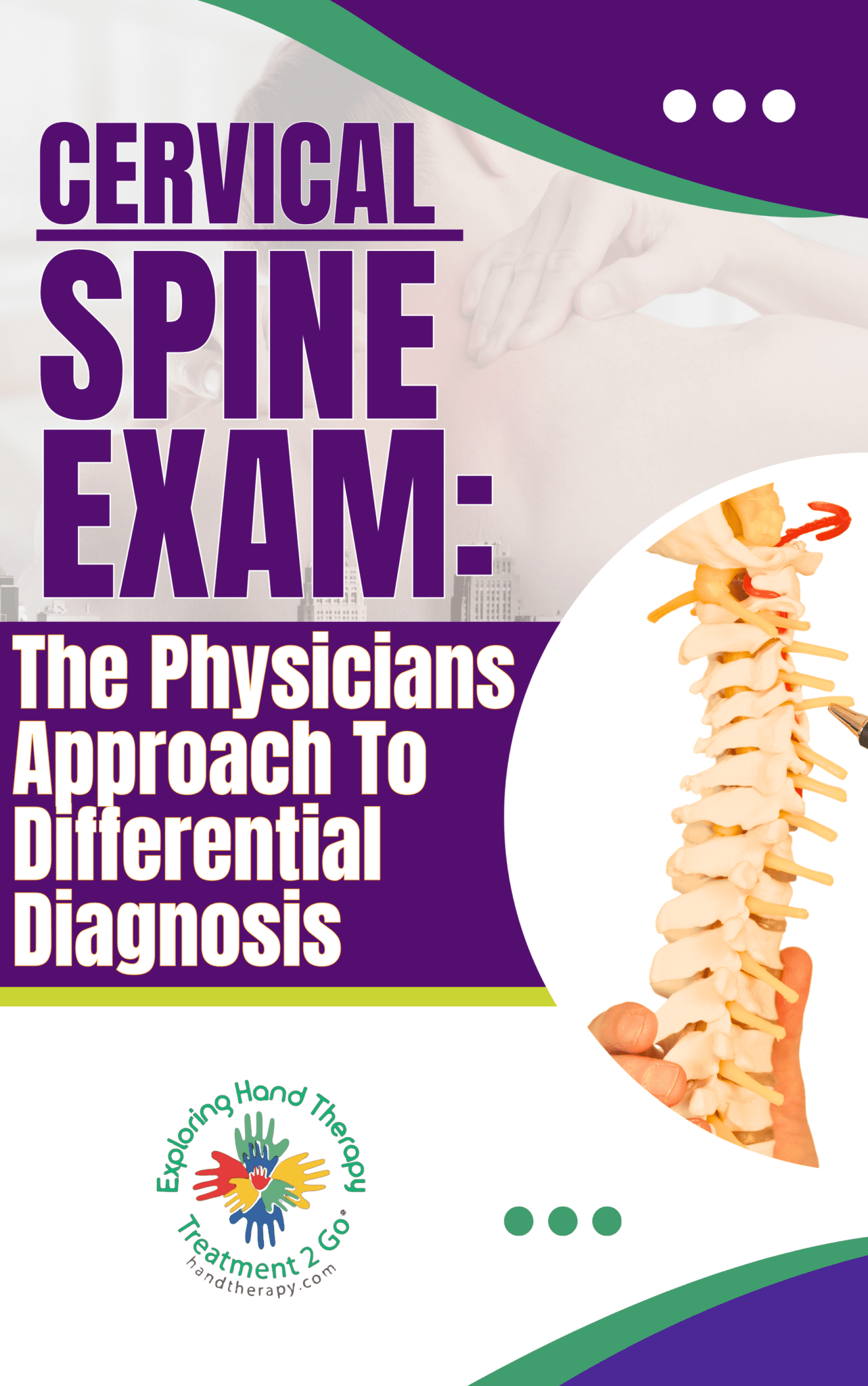 Cervical Spine Exam: The Physicians Approach To Differential Diagnosis