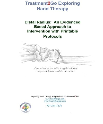 Distal Radius:  An Evidenced Based Approach to Intervention with Bonus Printable Protocols and Videos