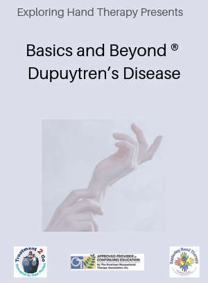 Basics and Beyond ® Dupuytren’s Disease