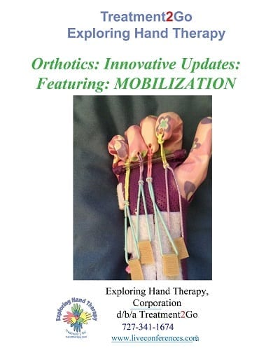 Orthotics: Innovative Updates: Featuring: MOBILIZATION
