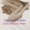 Clinical Activities: Clinic, Bedside, Home