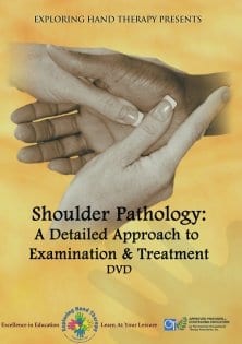 Shoulder Pathology: A Detailed Approach to Examination and Treatment Shoulder Pathology: A Detailed Approach to Examination and Treatment