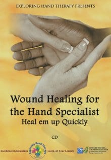 Wound Care for the Hand Specialist: Heal em up Quickly!